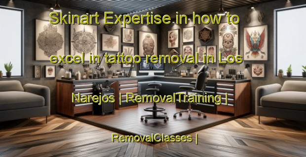 Skinart Expertise in how to excel in tattoo removal in Los Narejos | RemovalTraining | RemovalClasses | SkinartTraining-Spain